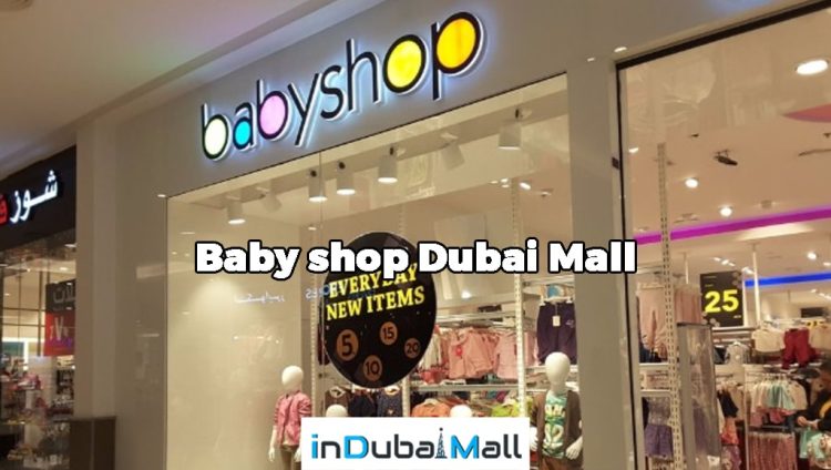 Baby shop Dubai Mall