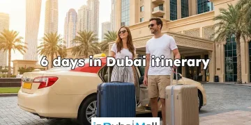 6 days in Dubai itinerary